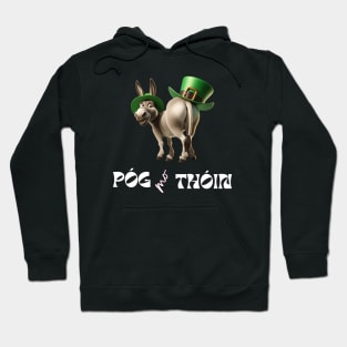 POG MO THOIN. ST PATRICK'S DONKEY Hoodie